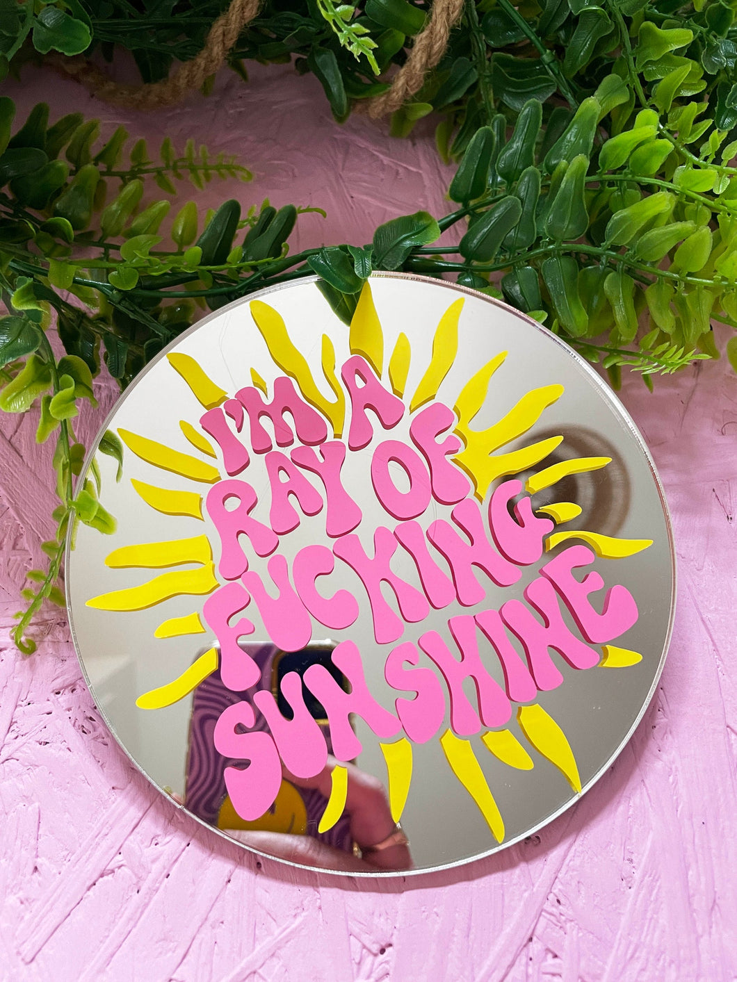 PRINTED WEIRD I’m A Ray Of Fucking Sunshine Disc Mirror