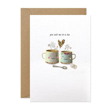 Load image into Gallery viewer, Stephanie Davies You Suit Me To A Tea Card