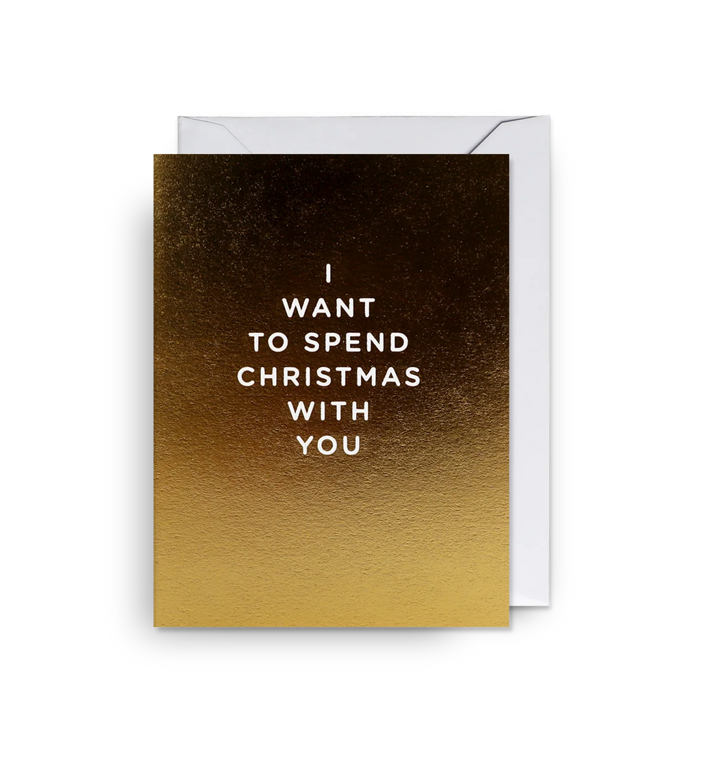 Spend Christmas With You - Mini Card