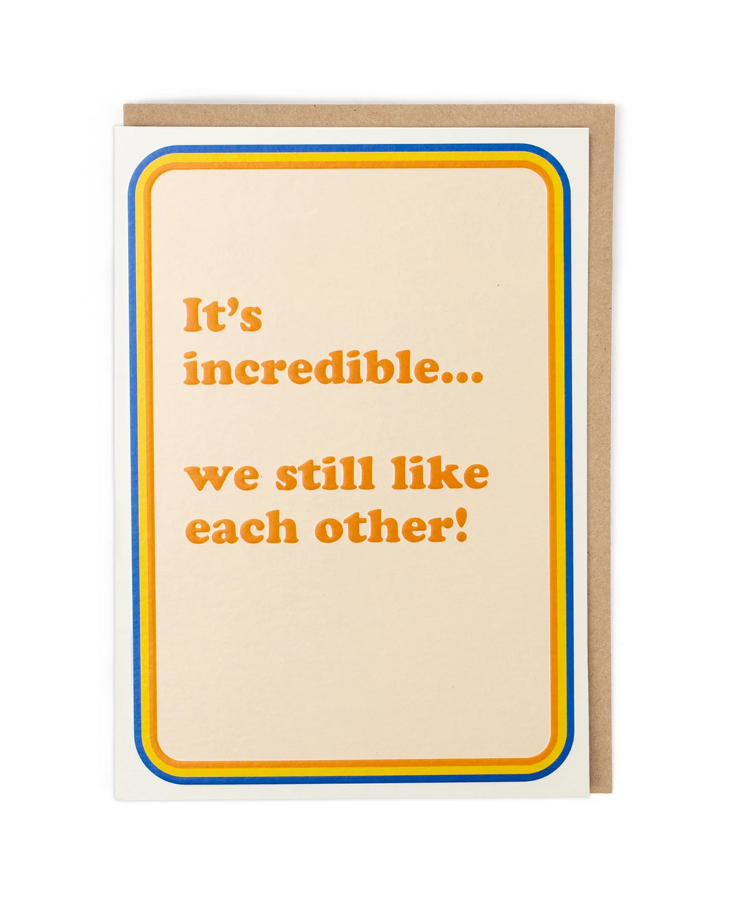 We Still Like Each Other Greeting Card