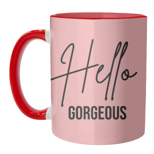 Mug - Hello Gorgeous