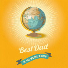 Load image into Gallery viewer, World Globe Card - Best Dad
