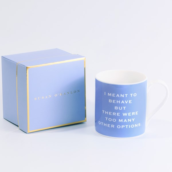 Susan O’Hanlon I Meant To Behave China Mug **CLICK & COLLECT ONLY**