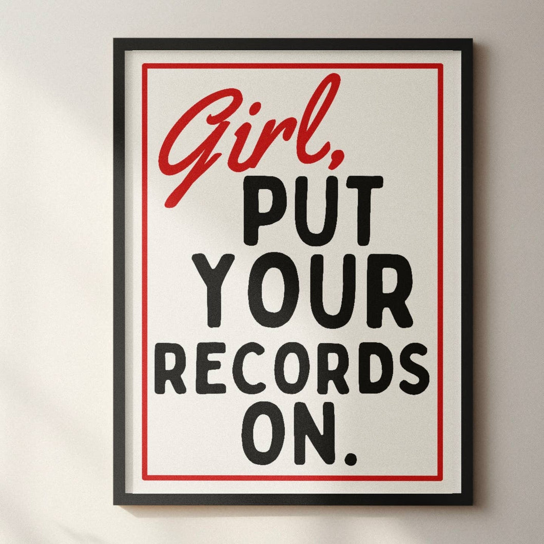 Girl Put Your Records On Print A4