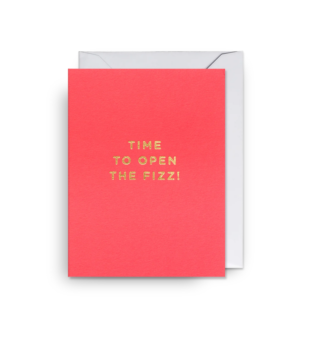 Time To Open The Fizz - Mini Card