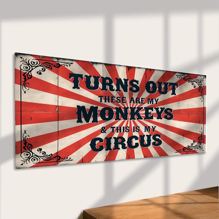 Turns Out These Are My Monkeys Metal Sign - Small