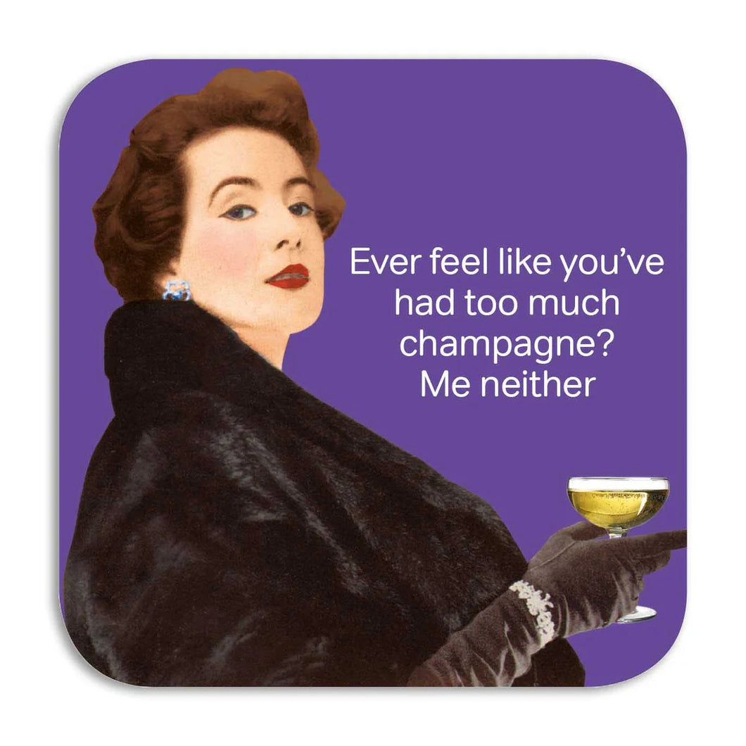 Too much Champagne Coaster