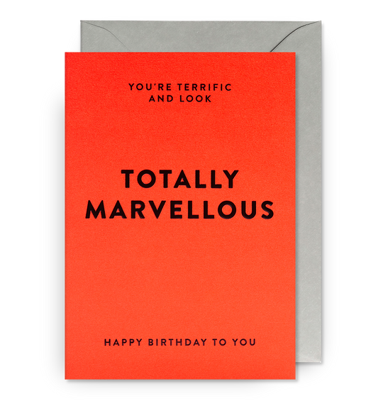 Totally Marvellous - Birthday Card