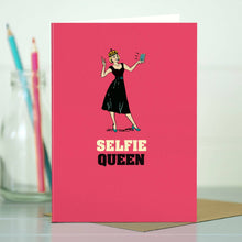 Load image into Gallery viewer, Selfie Queen Card
