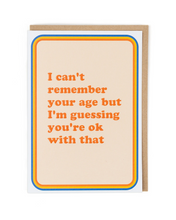 Load image into Gallery viewer, Remember Your Age Greeting Card
