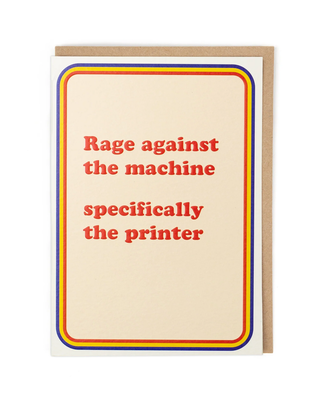 Rage Against the Printer Greeting Card