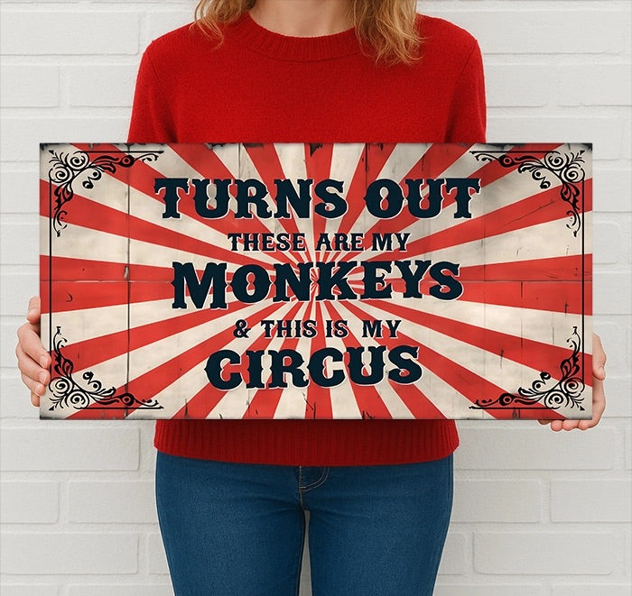 Turns Out These Are My Monkeys Metal Sign - Large