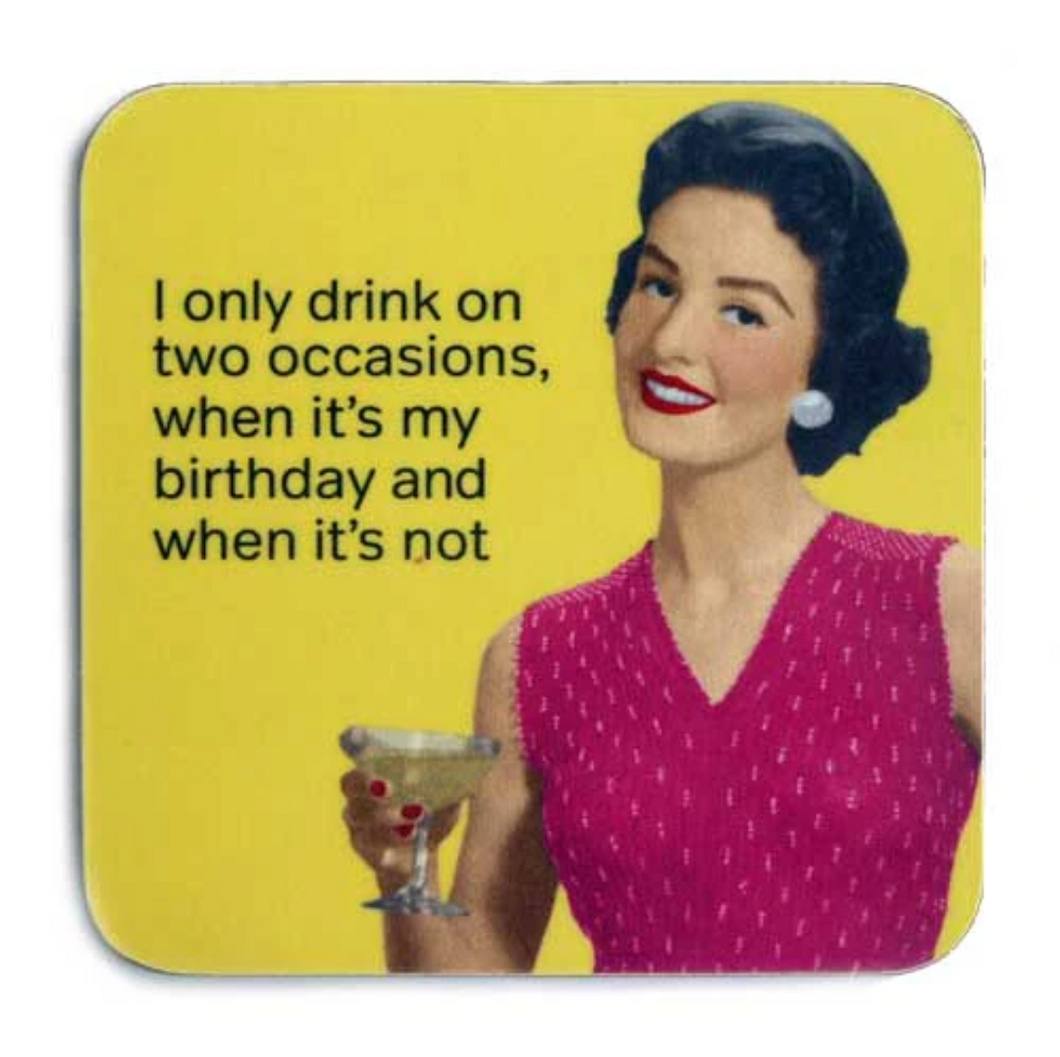 Drink on Two Occasions Coaster
