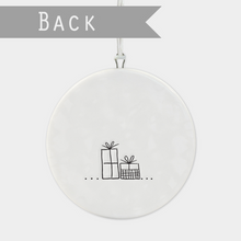 Load image into Gallery viewer, East of India Flat Porcelain Bauble - Glad Tidings
