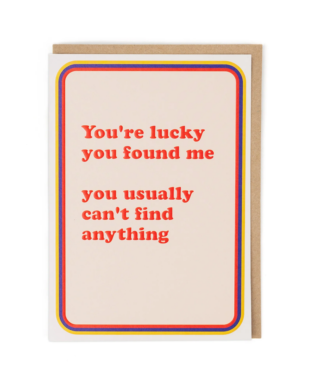 Found Me Greeting Card