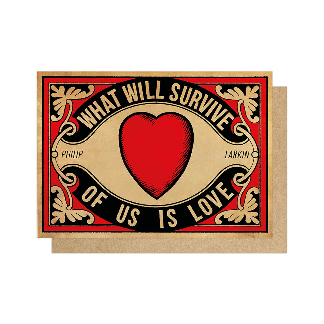What Will Survive Of Us - Greeting Card