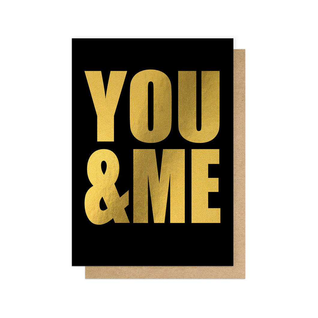 Gold Letter You and Me - Greeting Card