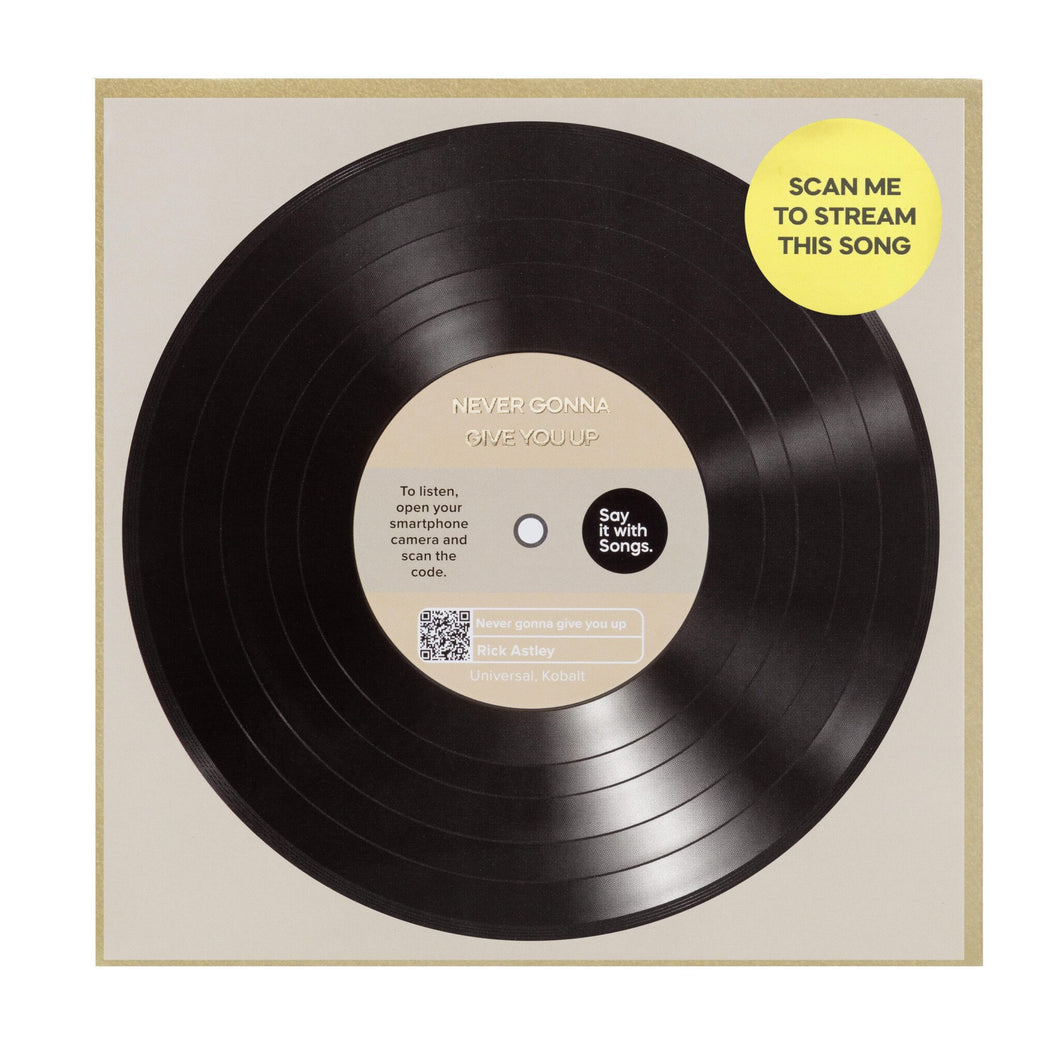 Never Gonna Give You Up Vinyl - Say it with Songs Card