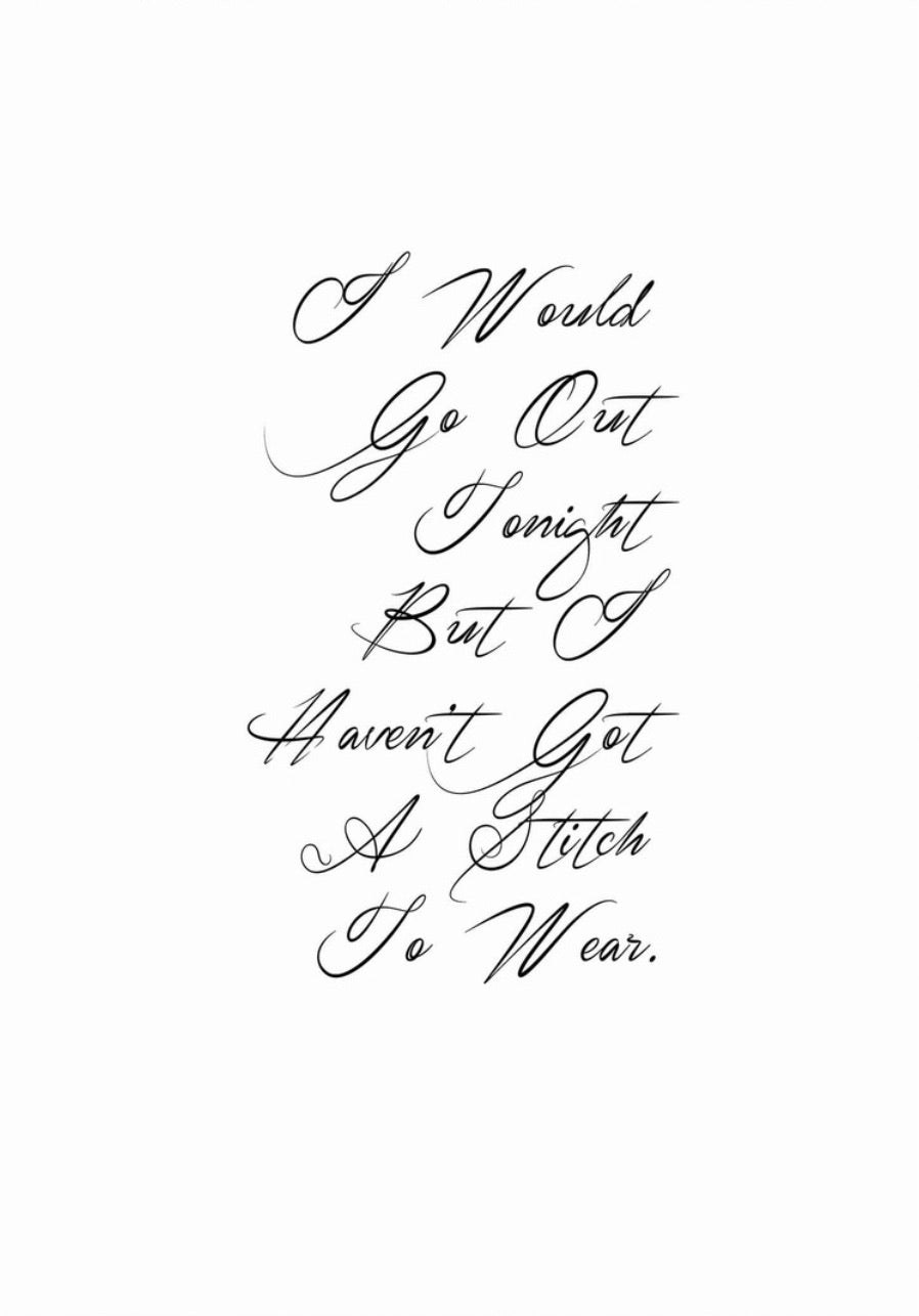 I Haven’t Got A Stitch To Wear - A3 Print (unframed)