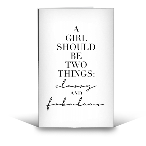 A Girl Should Be Two Things: Classy and Sassy - Greetings Card