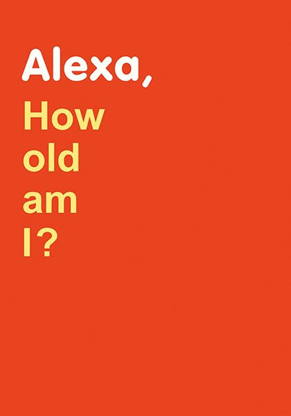 Alexa How Old Am I? - Greeting Card