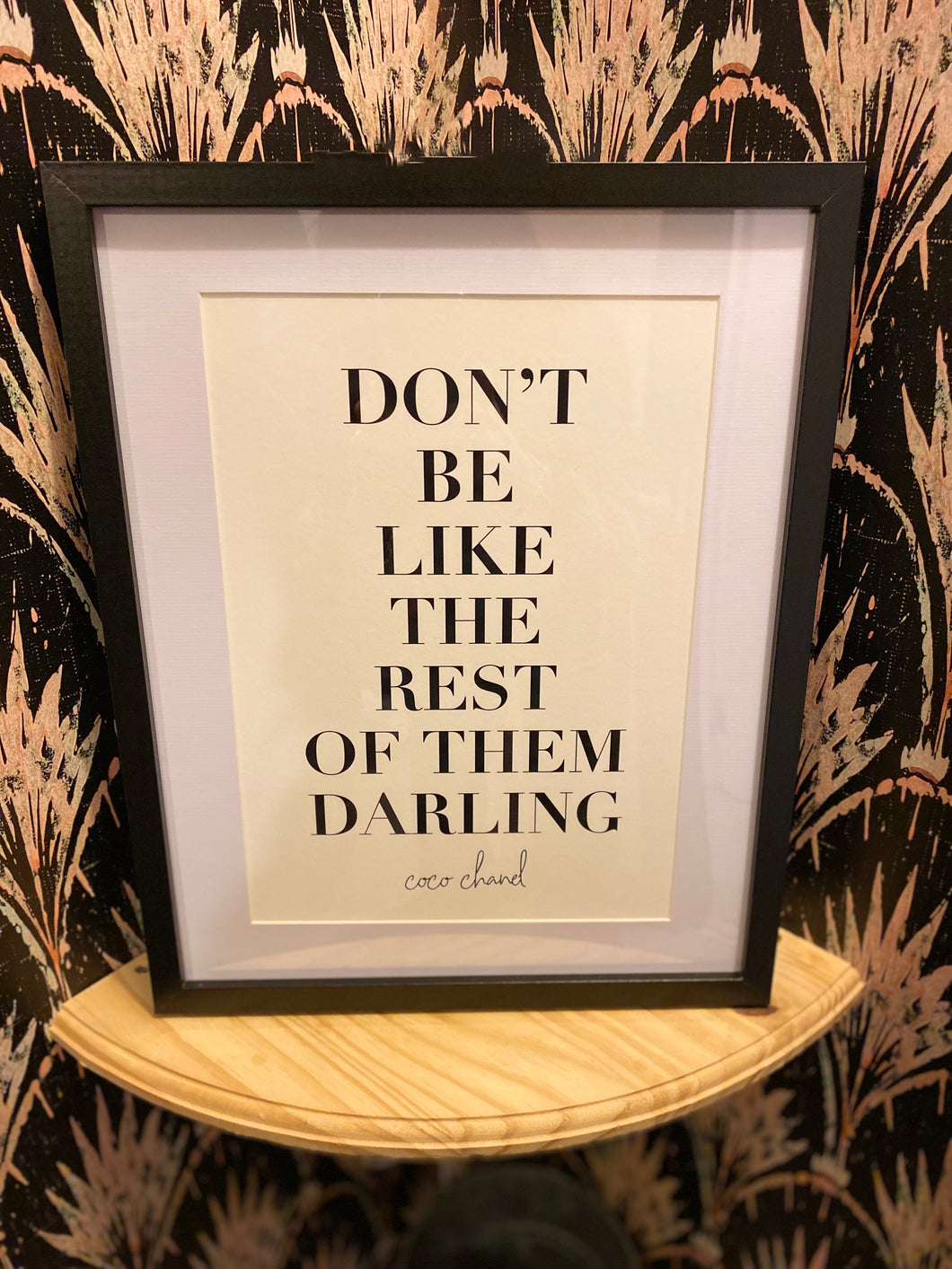 Don’t Be Like The Rest - Framed Print 2 sizes
